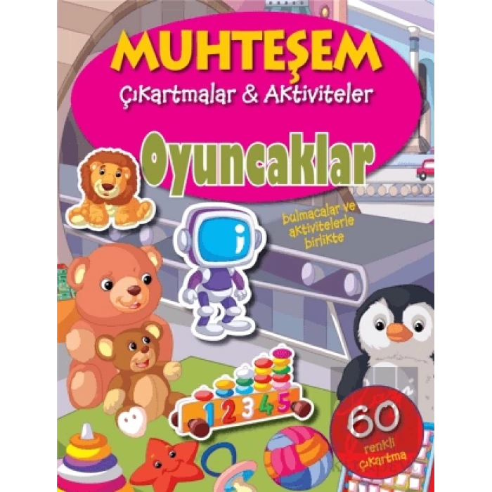 Oyuncaklar - Muhteşem Çıkartmalar ve Aktiviteler