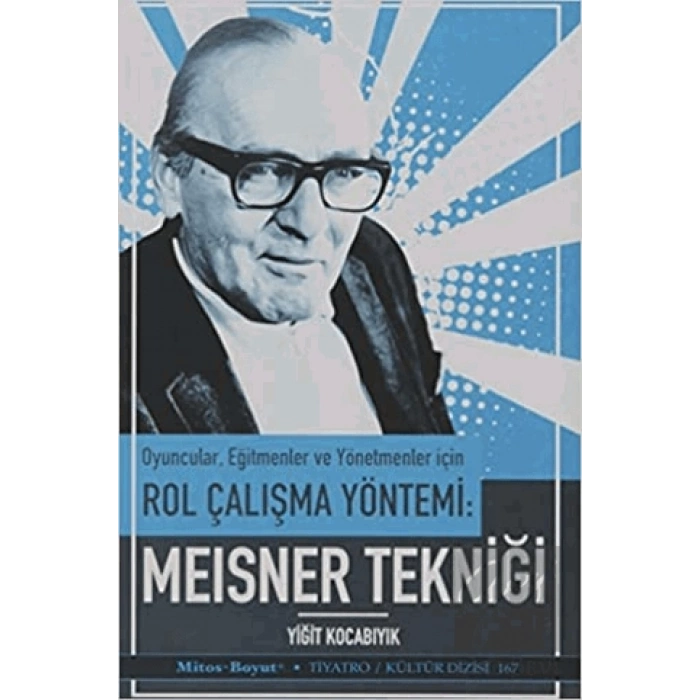 Oyuncular Eğitmenler ve Yönetmenler İçin Rol Çalışma Yöntemi - Meisner Tekniği
