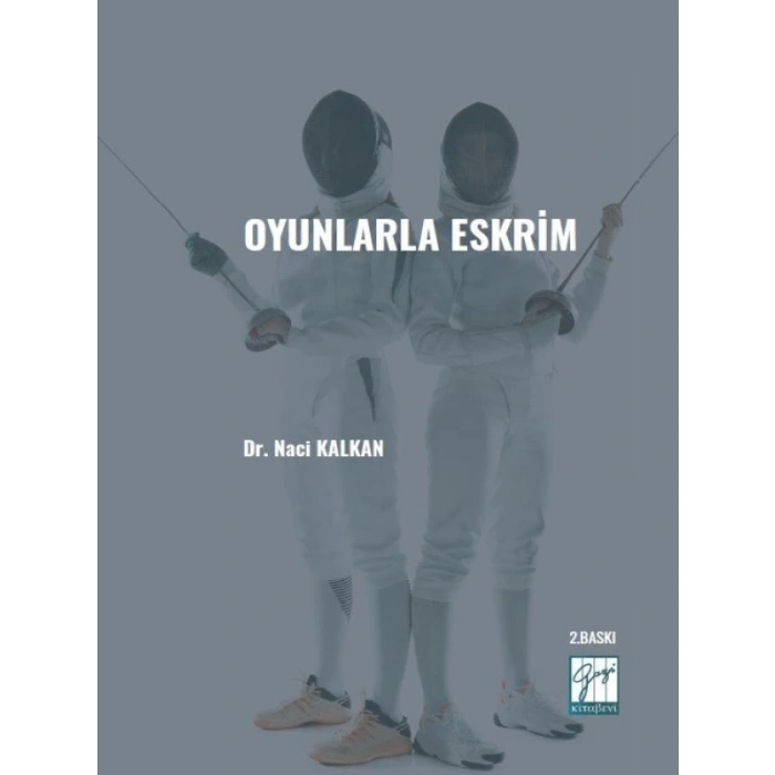 Oyunlarla Eskrim - Dr. Naci KALKAN