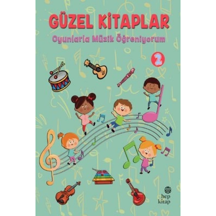 Oyunlarla Müzik Öğreniyorum - Güzel Kitaplar 2
