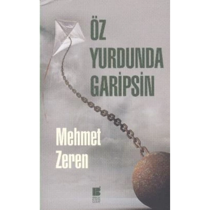 Öz Yurdunda Garipsin