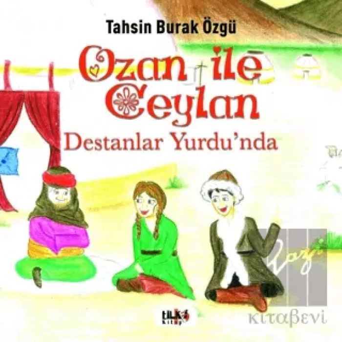 Ozan İle Ceylan - Destanlar Yurdunda