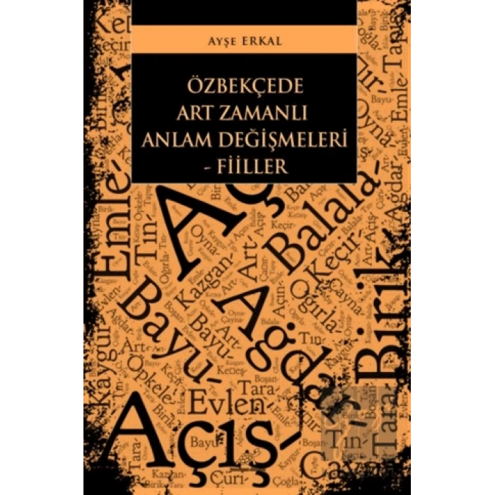 Özbekçede Art Zamanlı Anlam Değişmeleri - Fiiller