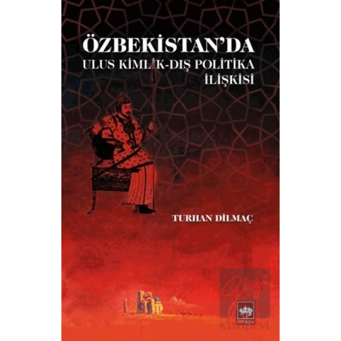 Özbekistanda Ulus Kimlik - Dış Politika İlişkisi
