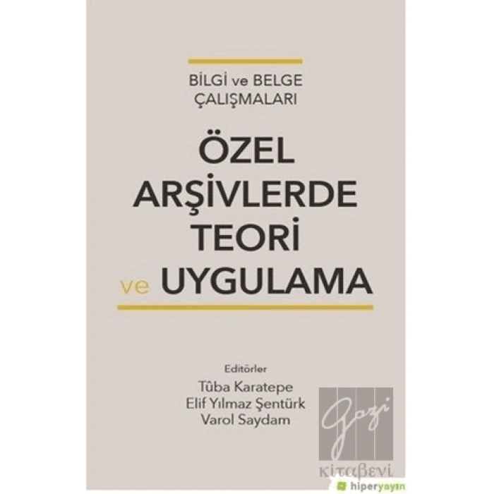 Özel Arşivlerde Teori ve Uygulama