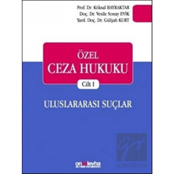Özel Ceza Hukuku Cilt 1: Uluslararası Suçlar