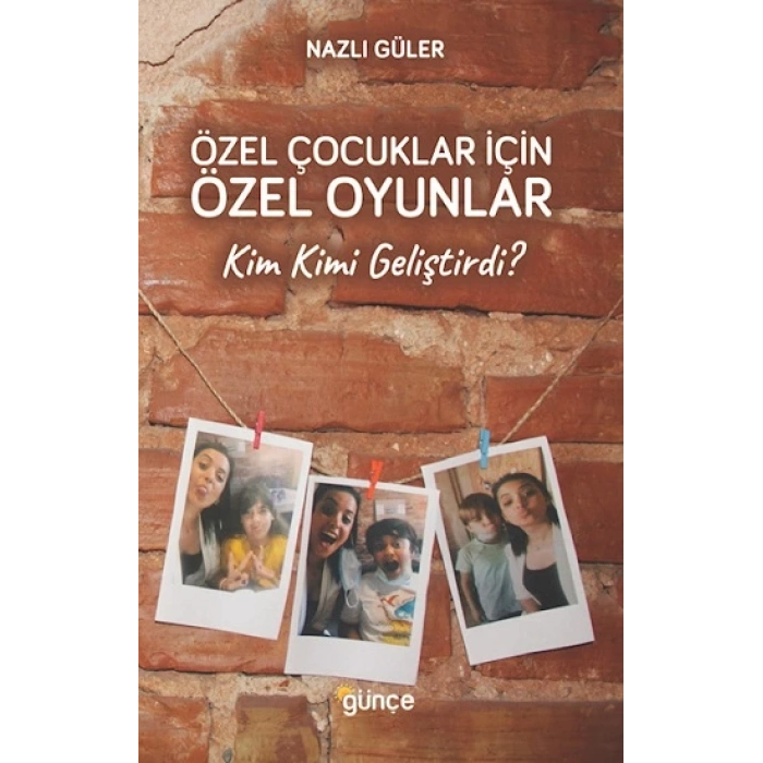 Özel Çocuklar İçin Özel Oyunlar