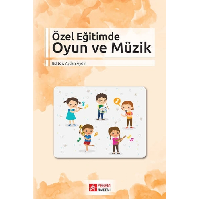 Özel Eğitimde Oyun ve Müzik
