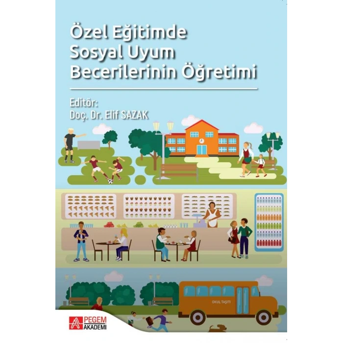 Özel Eğitimde Sosyal Uyum Becerilerinin Öğretimi