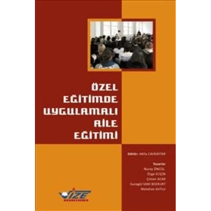 Özel Eğitimde Uygulamalı Aile Eğitimi