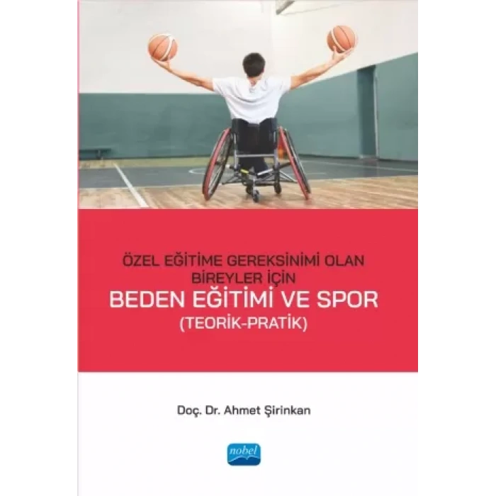 Özel Eğitime Gereksinimi Olan Bireyler İçin Beden Eğitimi ve Spor