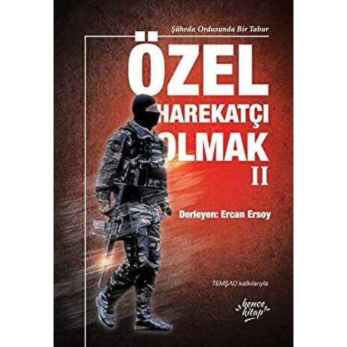 Özel Harekatçı Olmak II