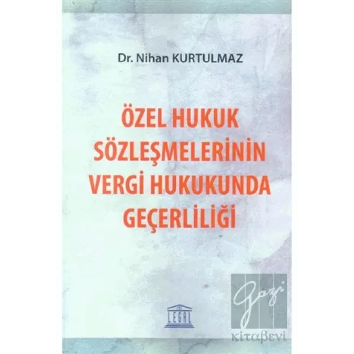 Özel Hukuk Sözleşmelerinin Vergi Hukukunda Geçerliliği