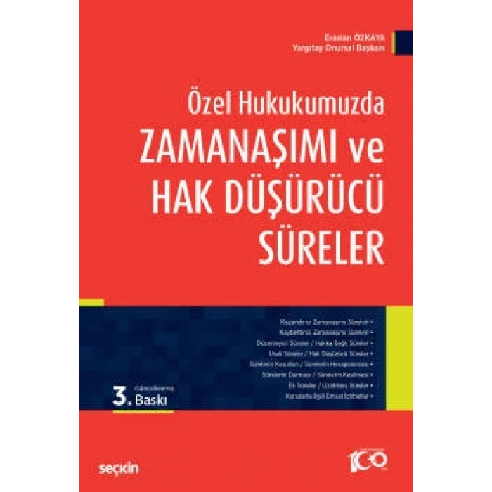 Özel Hukukumuzda Zamanaşımı ve Hak Düşürücü Süreler