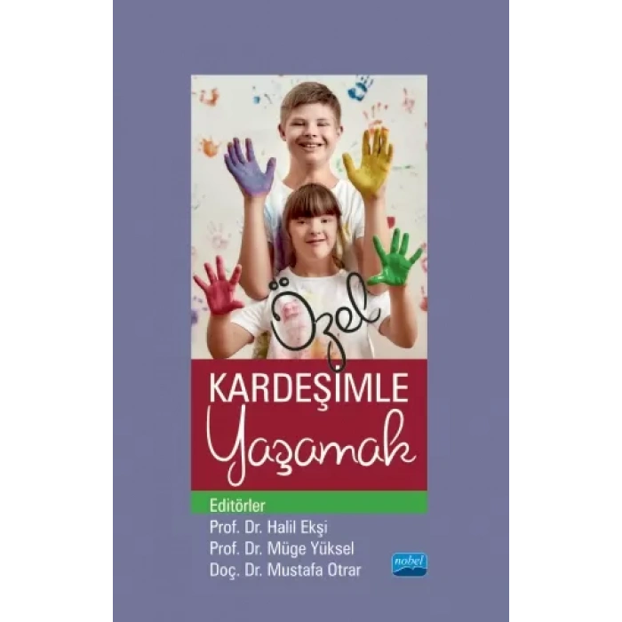 Özel Kardeşimle Yaşamak