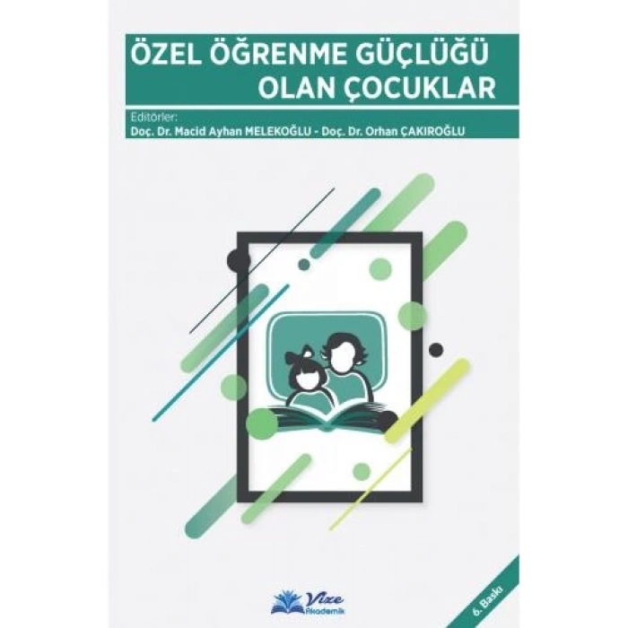 ÖZEL ÖĞRENME GÜÇLÜĞÜ OLAN ÇOCUKLAR