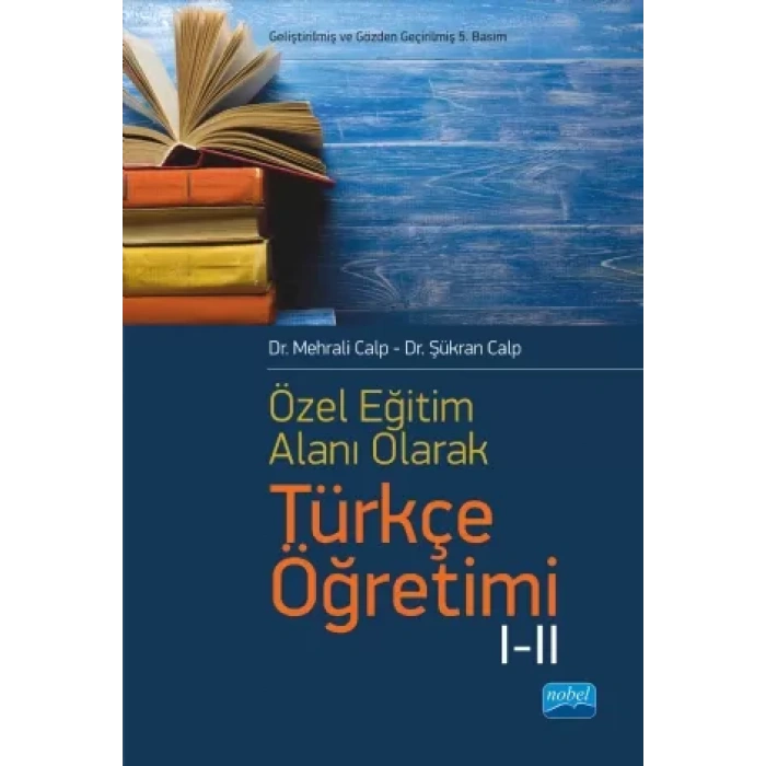 Özel Öğretim Alanı Olarak Türkçe Öğretimi I-II