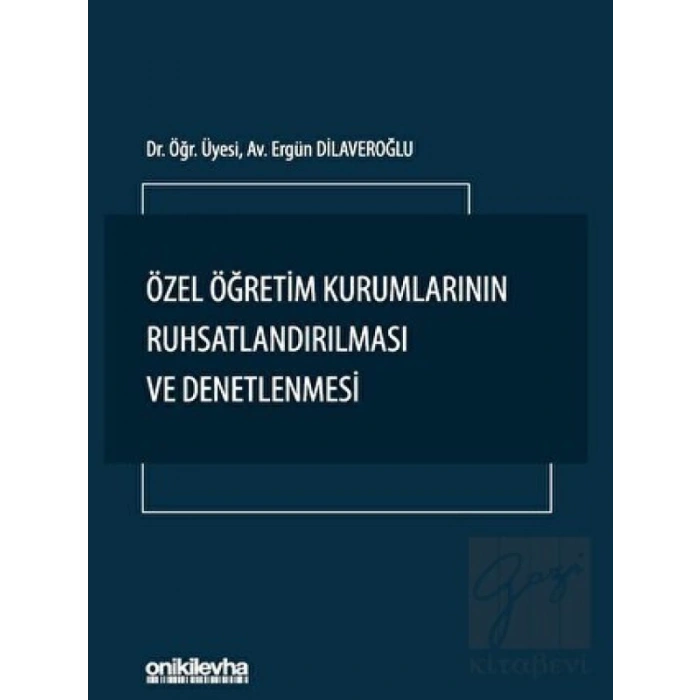 Özel Öğretim Kurumlarının Ruhsatlandırılması ve Denetlenmesi