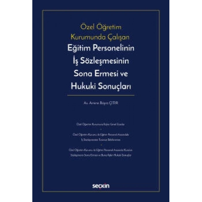 Özel Öğretim Kurumunda ÇalışanEğitim Personelinin İş Sözleşmesinin Sona Ermesi ve Hukuki Sonuçları