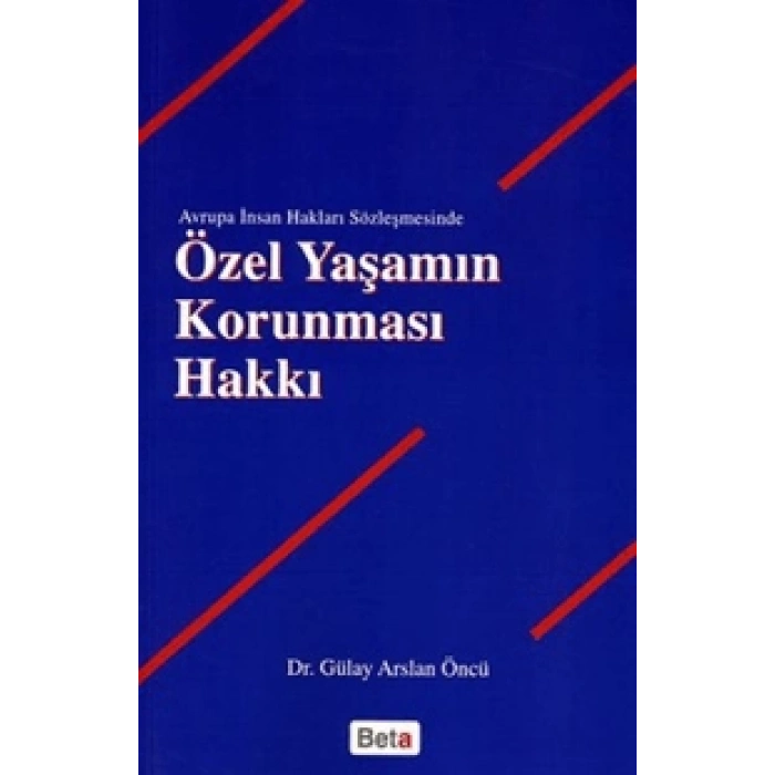 Özel Yaşamın Korunması Hakkı