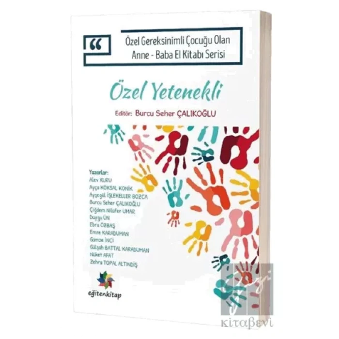 Özel Yetenekli - Özel Gereksinimli Çocuğu Olan Anne Baba El Kitabı Serisi