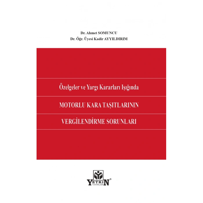 Özelgeler ve Yargı Kararları Işığında