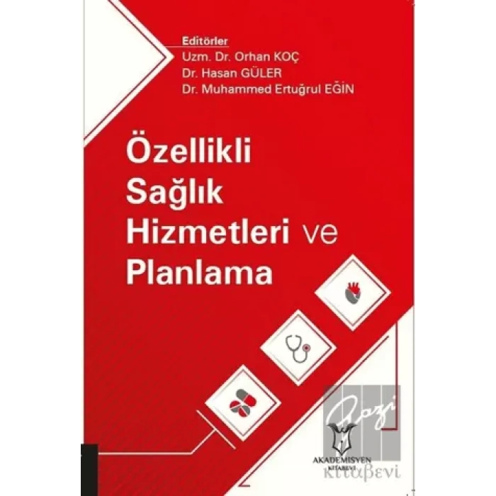 Özellikli Sağlık Hizmetleri ve Planlama
