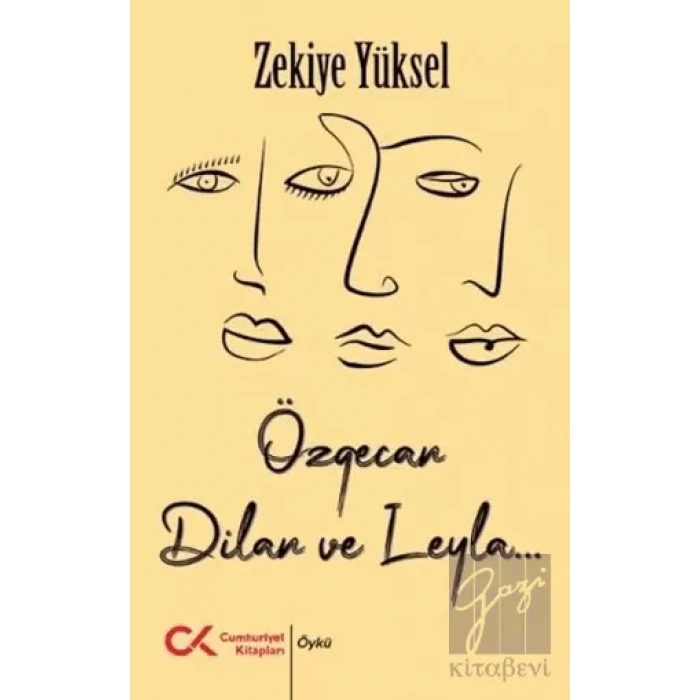 Özgecan, Dilan ve Leyla...