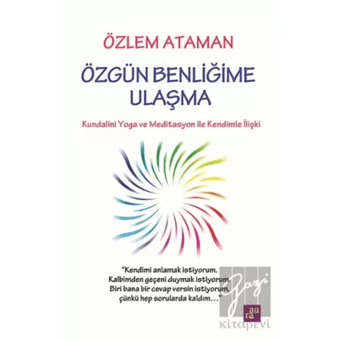 Özgün Benliğime Ulaşma