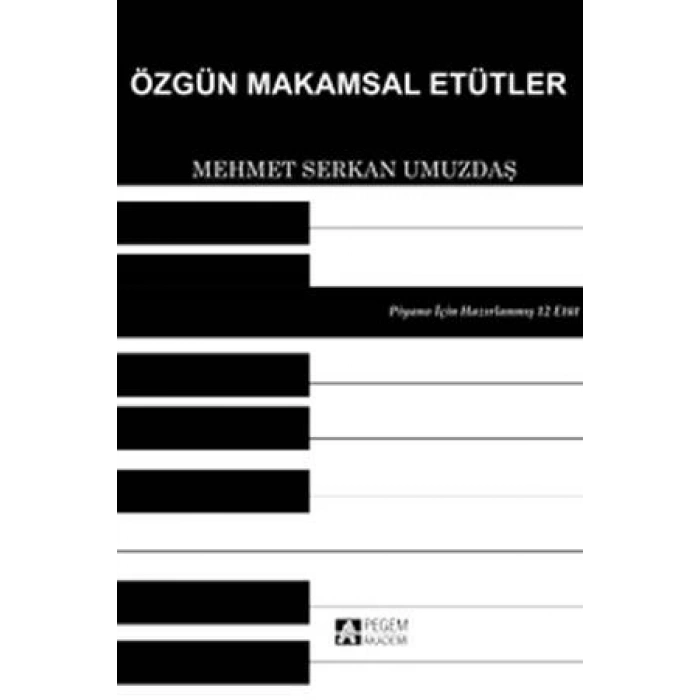 Özgün Makamsal Etütler