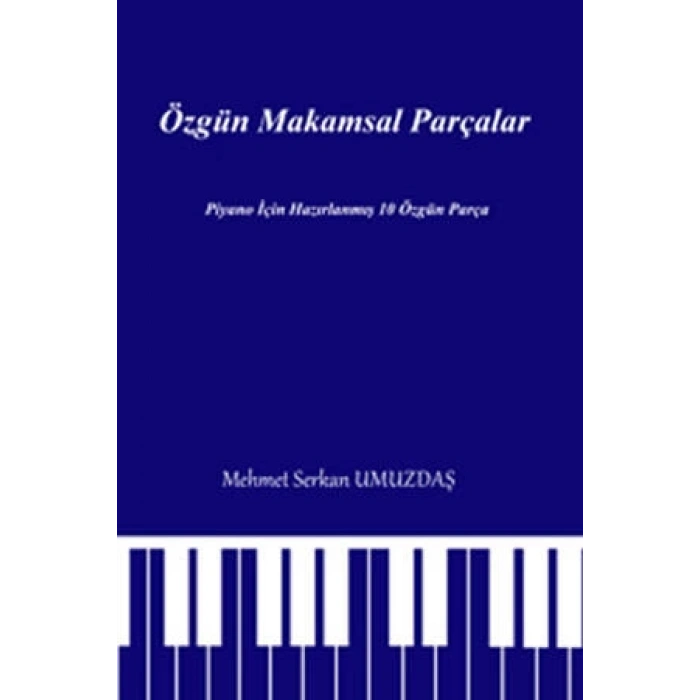 Özgün Makamsal Parçalar