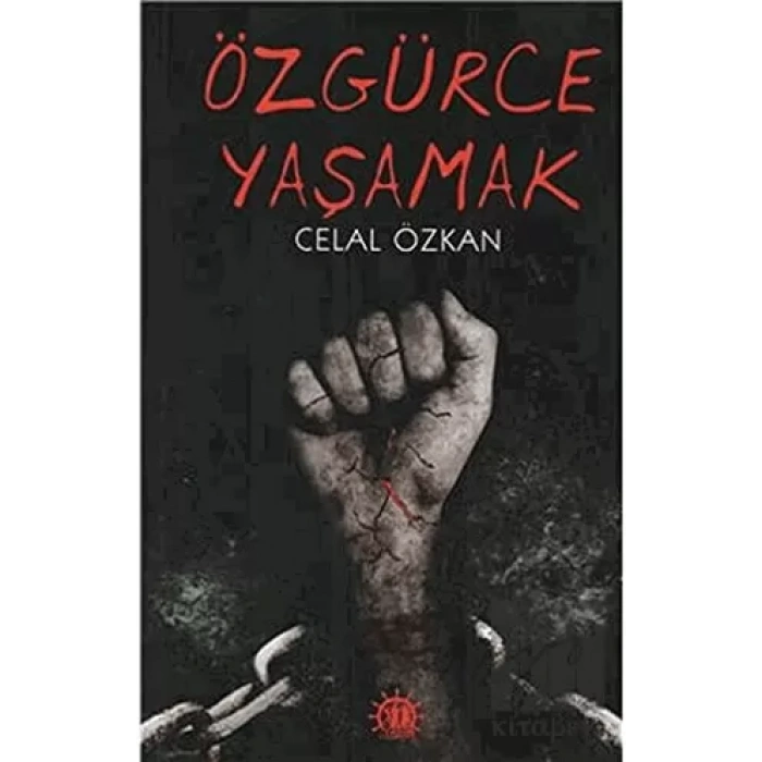 Özgürce Yaşamak