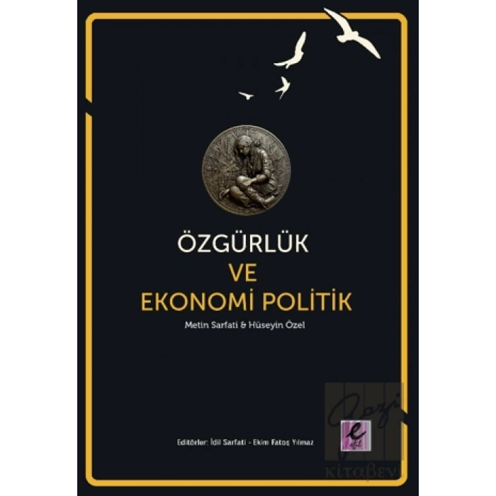 Özgürlük ve Ekonomi Politik