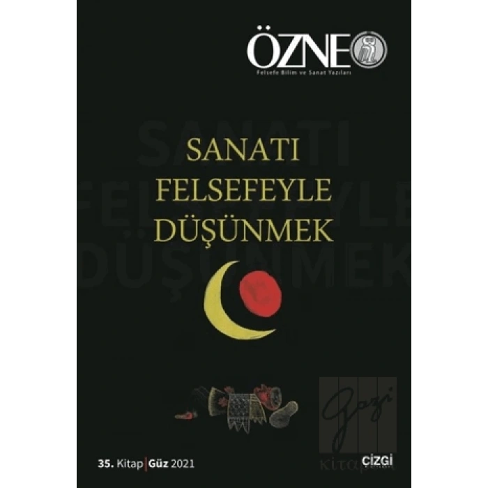 Özne 35. Kitap - Sanatı Felsefeyle Düşünmek