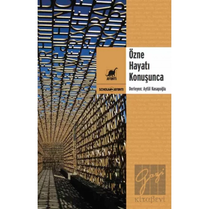 Özne Hayatı Konuşunca