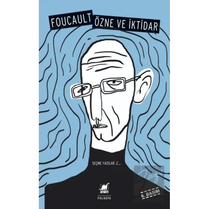 Özne ve İktidar - Seçme Yazılar 2