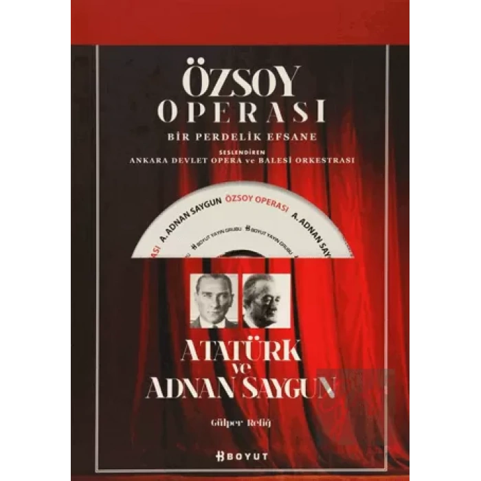 Özsoy Operası - Atatürk ve Adnan Saygun