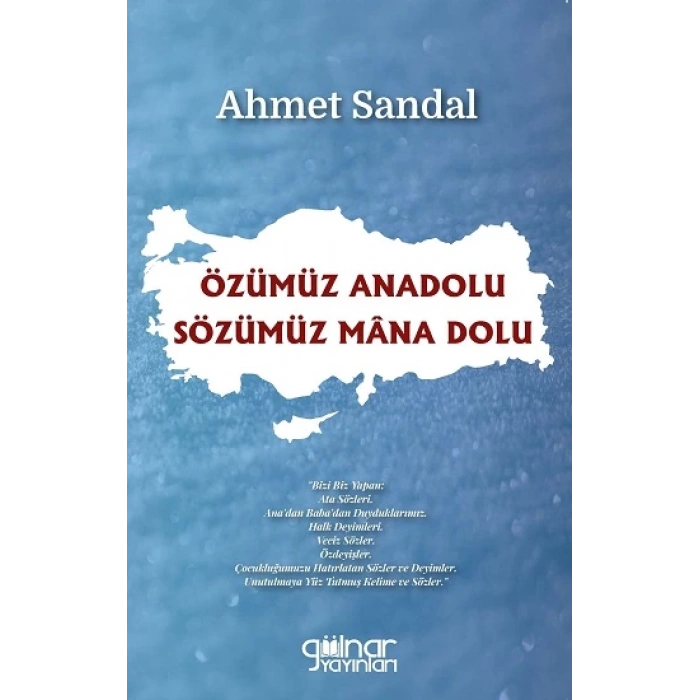 Özümüz Anadolu / Sözümüz Mana Dolu