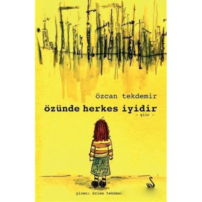 Özünde Herkes İyidir