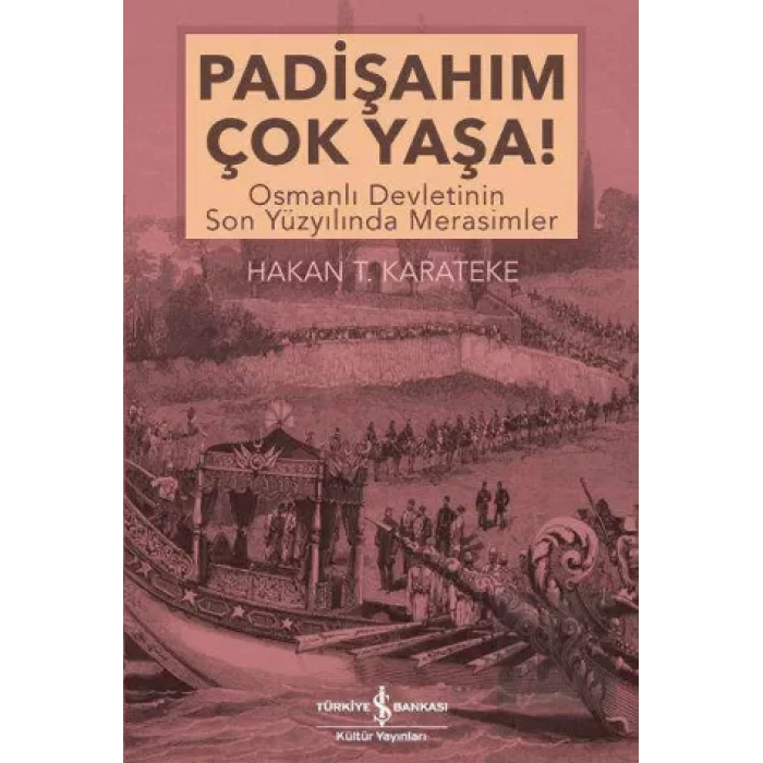 Padişahım Çok Yaşa!