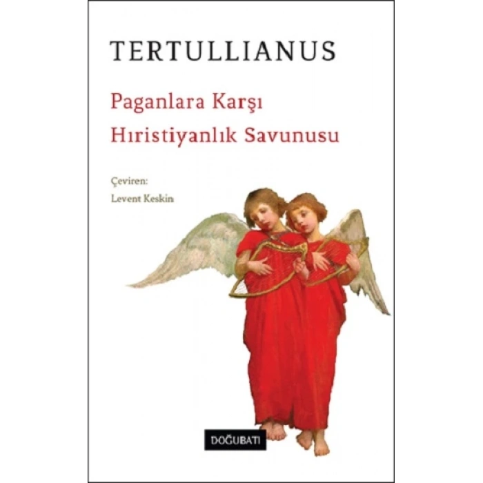 Paganlara Karşı Hıristiyanlık Savunusu