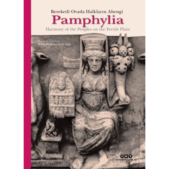 Pamphylia: Bereketli Ovada Halkların Ahengi (Ciltli)