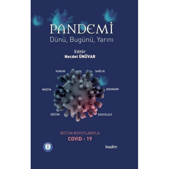 Pandemi Dünü, Bugünü Yarını (Ciltli)