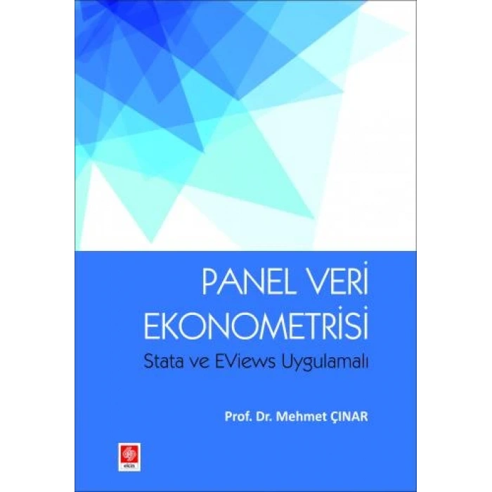 Panel Veri Ekonometrisi Stata ve Eviews Uygulamalı Mehmet Çınar