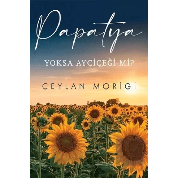 Papatya Yoksa Ayçiçeği mi?