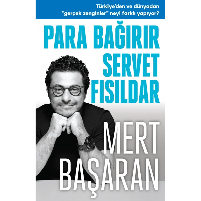 Para Bağırır Servet Fısıldar