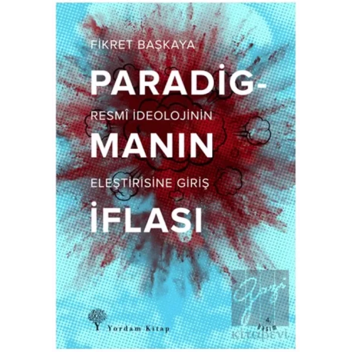 Paradigmanın İflası - Resmi İdeolojinin Eleştirisine Giriş