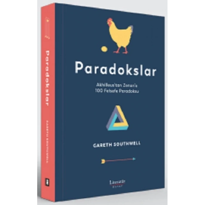 Paradokslar : Akhilleustan Zenona 100 Felsefe Paradoksu
