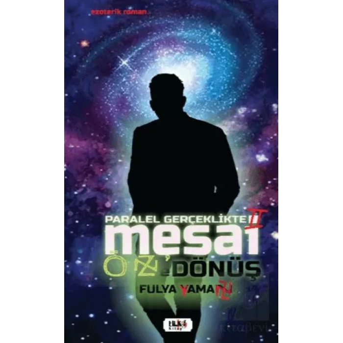 Paralel Gerçeklikte Mesai - Öz`e Dönüş