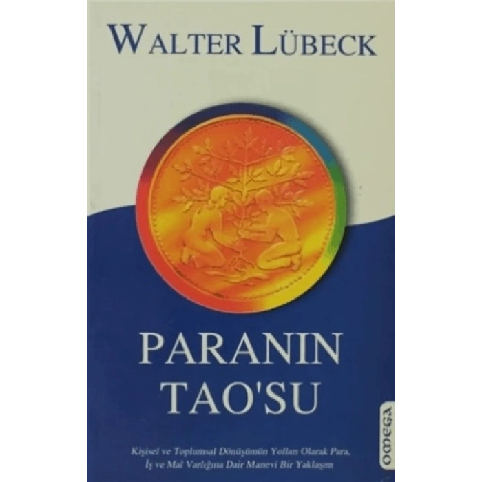 Paranın Tao’su Kişisel ve Toplumsal Dönüşümün Yoll